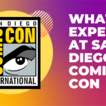 What to Expect at San Diego Comic Con