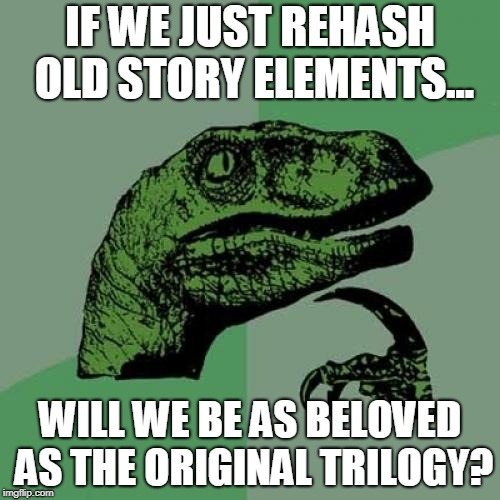 Philosoraptor contemplating the franchises legacy.