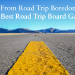Best Road Trip Board Games