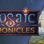 Mosaic Chronicles Review