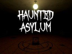 hauntedasylum - Best VR Horror Games To Really Scare You