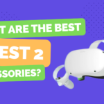 What Are The Best Quest 2 Accessories - What Are The Best Oculus Quest 2 Accessories?