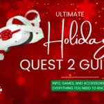 Ultimate Quest 2 Guide – Info, Games, and Accessories