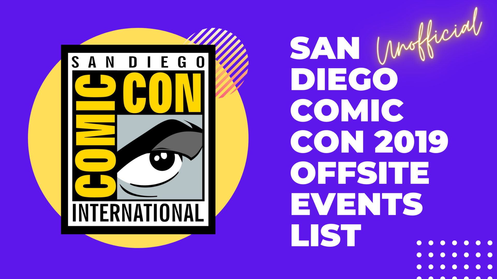 San Diego Comic Con 2019 Offsite Events List